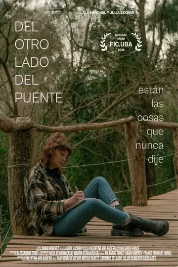 On the Other Side of the Bridge are the Things I Never Said